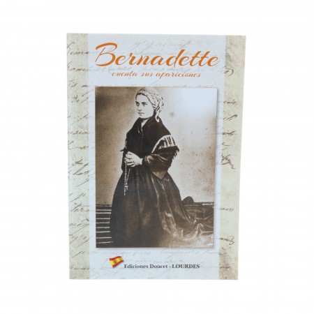 Lourdes book "Bernadette recounts her Apparitions"
