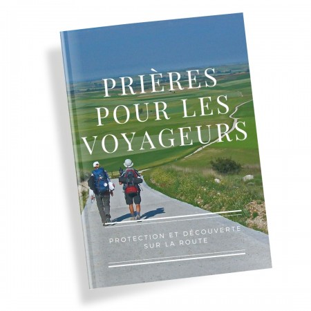 Livre de Prières pour les voyageurs : Protection et découverte sur la route (Téléchargeable)